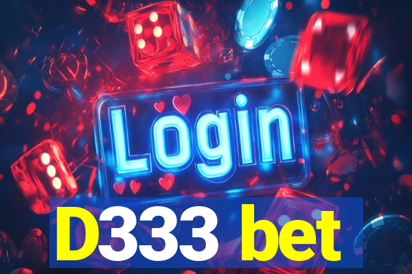 D333 bet